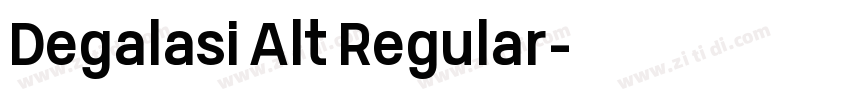 Degalasi Alt Regular字体转换 Degalasi Alt Regular字体转换